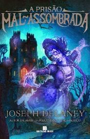 A prisão mal-assombrada Autor: Joseph Delaney O livro fala sobre um menino que vai trabalhar em uma prisão mal-assombrada que é abrigada por vários fantasmas.