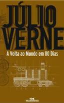 A volta ao mundo em 80 dias Autor: Júlio Verne Este livro fala sobre um homem chamado PhileasFogg.