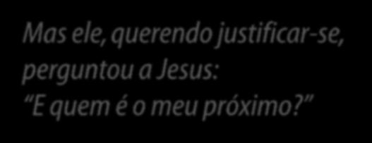 2. O resultado da nossa vida O egoísmo em nós (Lucas 10.