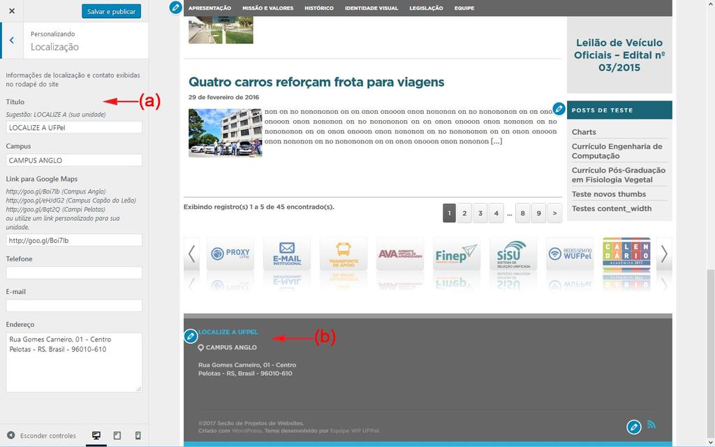 1.2. Informações de localização e contato Atualize as informações de localização e contato de sua unidade/departamento, na seção Localização.