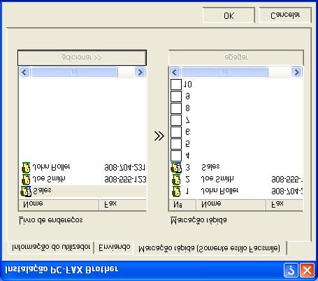 Configuração de Marcação Rápida Na caixa de diálogo Instalação PC-FAX Brother, clique no separador Marcação Rápida.