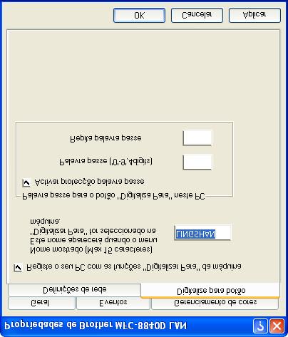 3 Clique no separador Digitalizz para Botão na caixa de diálogo e introduza o Nome do PC no campo Mostrar Nome. O LCD do MFC apresenta o Nome que introduziu.