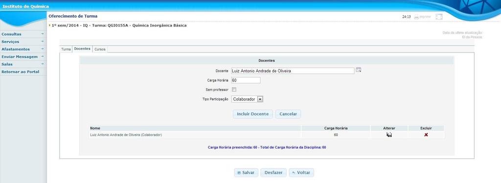 Para alterar a carga horária ou o tipo de participação basta clicar no botão alterar ou no nome do