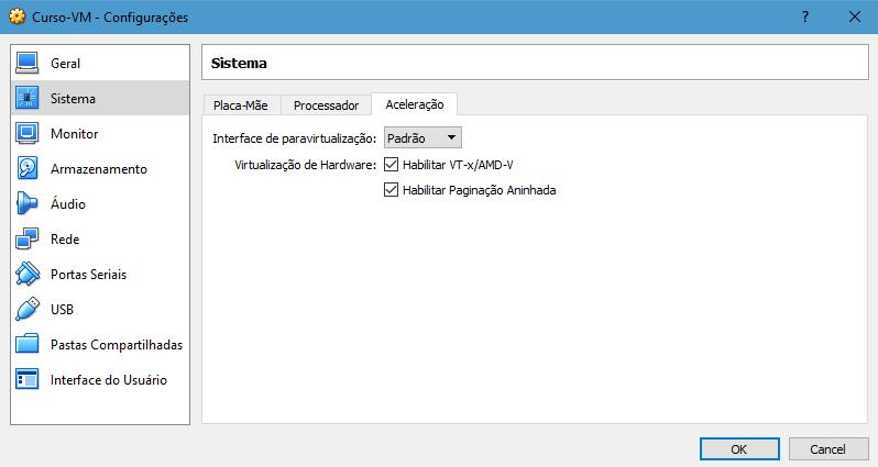 Na aba Aceleração, é importante verificar se as opções correspondem a imagem abaixo, pois tratam-se de configurações que impactam diretamente no funcionamento da VM e necessitam ser configuradas