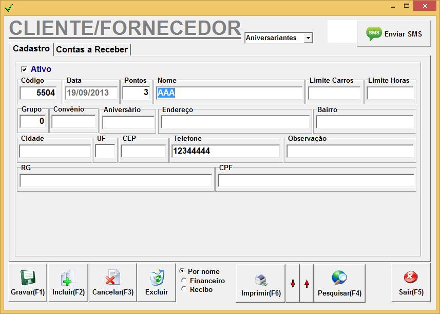 8.BOTÕES PRINCIPAIS: Os Botões tem os mesmos valores para todos os cadastros. Gravar Grava as modificações da Ficha atual.