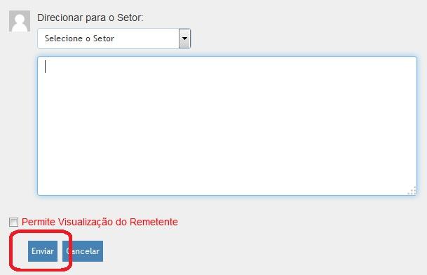 Caso o assunto discriminado não pertença ao setor, o usuário deverá redirecionar a