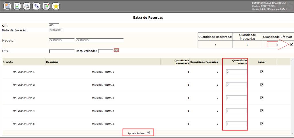 Administração de Produção Movimentação Baixas Baixa de Reservas A opção Aponta Todos, carrega todas as quantidades já definidas, evitando que o usuário necessite digitar uma a uma.