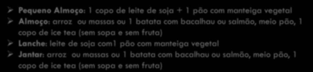 Orientações terapêuticas Dieta restrita em lactose e galactose Cumprimento por vezes irregular (++ na adolescência) Plano alimentar modelo no adulto: Pequeno Almoço: 1 copo de leite de soja + 1 pão