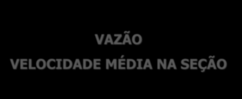 VAZÃO