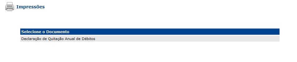 Na tela do menu Impressões é possível realizar a impressão de documentos