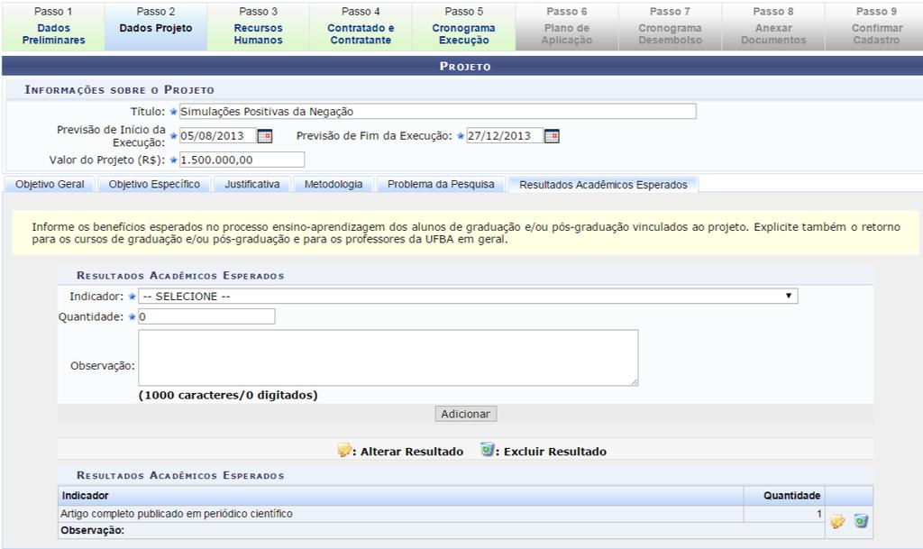 Observe que o passo em que você se encontra está com a aba destacada em azul. À medida que os passos são preenchidos, as abas correspondentes se tornam verdes.