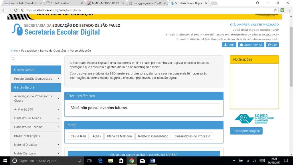 PASSO A PASSO PARA N3 (MMR COM RESULTADOS) 1) Conforme o calendário de reuniões, o DIRETOR da escola defini a data e horário para realizar sua N3.