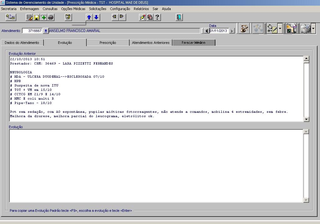 É obrigatório o preenchimento da evolução,