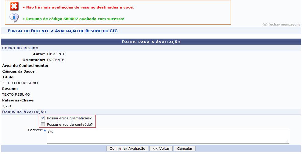 AVALIADOR AVALIA RESUMO Após avaliar, aguardar mensagem de sucesso.