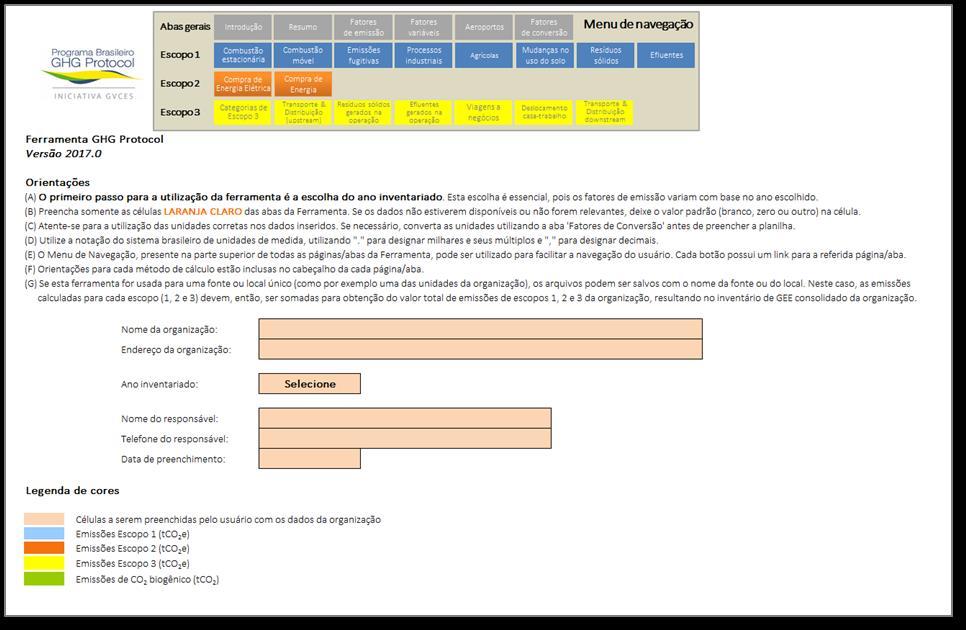 Iniciando o Processo de Elaboração de um Inventário Para iniciar o processo, é necessário fazer o download gratuito da Ferramenta Intersetorial do Programa Brasileiro do GHG Protocol, disponível em