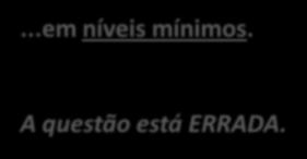 7. (CESPE / TST / 2008) Ao contrário da abordagem tradicional dos sistemas de produção, just-in-time caracteriza-se como um sistema no qual qualquer movimento de produção somente é liberado na medida