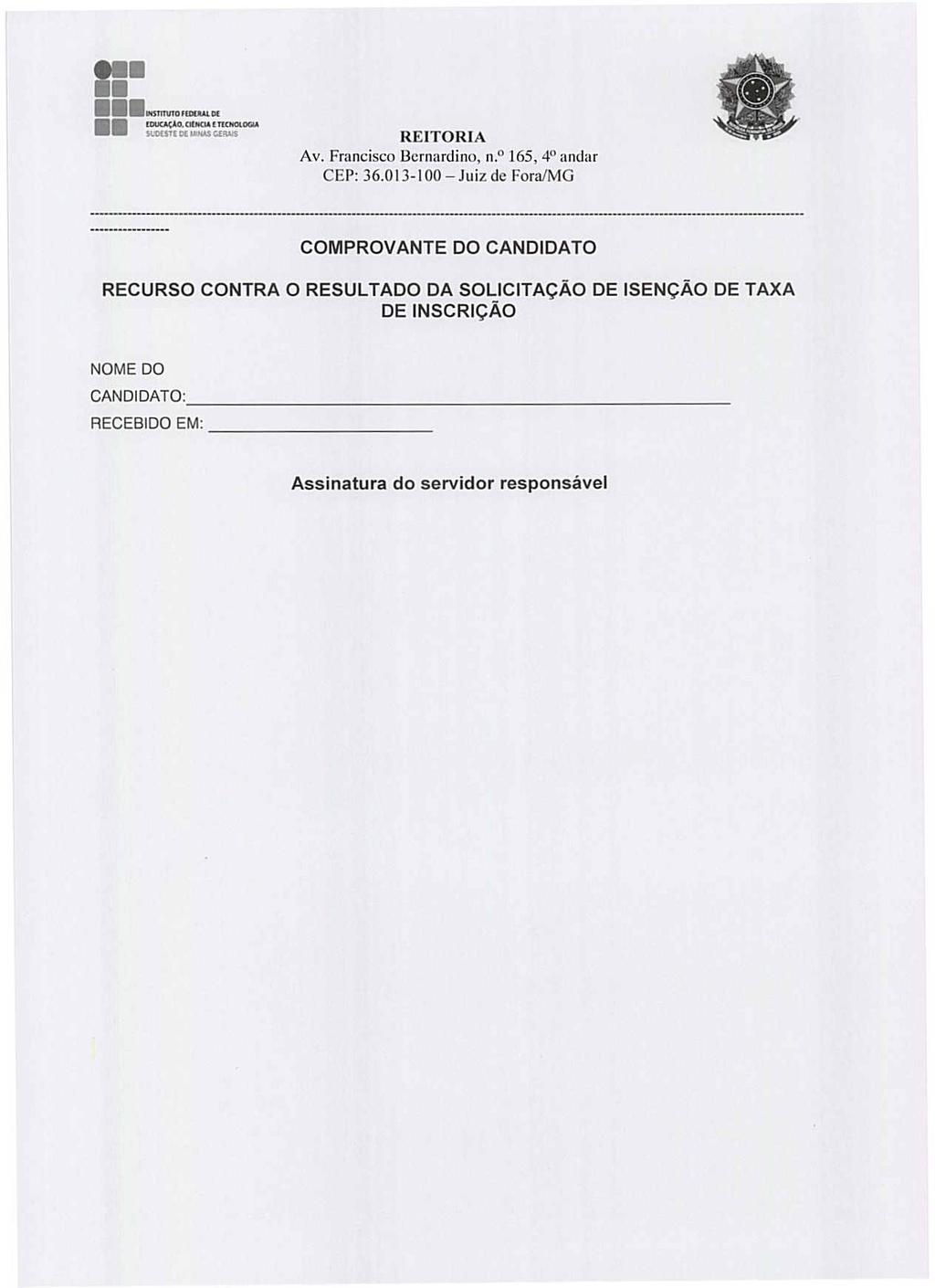 Av. Francisco Bernardino, n,o "165,4 andar COMPROVANTE DO CANDIDATO RECURSO CONTRA O RESULTADO DA