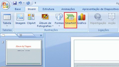Inserir SmartArt num diapositivo Insira SmartArt no qual será colado uma fotografia posteriormente