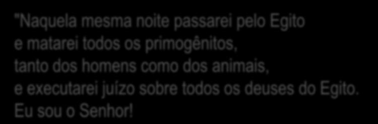 1 Jesus assumiu todos danos da humanidade. Exodo 12 12.