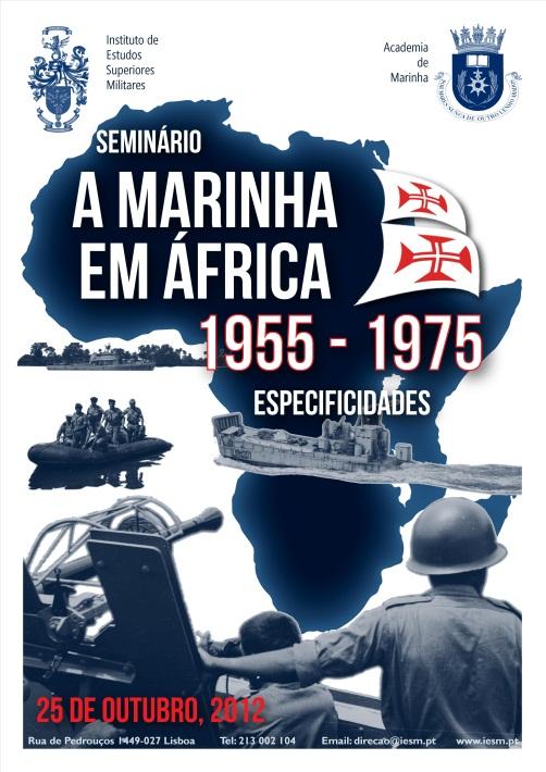 Súmula do Seminário 141 A Marinha Em África (1955-1975). Especificidades. Summary of the Seminar Portuguese Navy In Africa (1955-1975) Specificities.