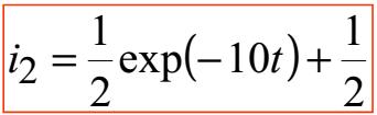 Procedimento simplificado A constante A é determinada a partir da condição inicial i2(0)=1: portanto, A = 1/2.