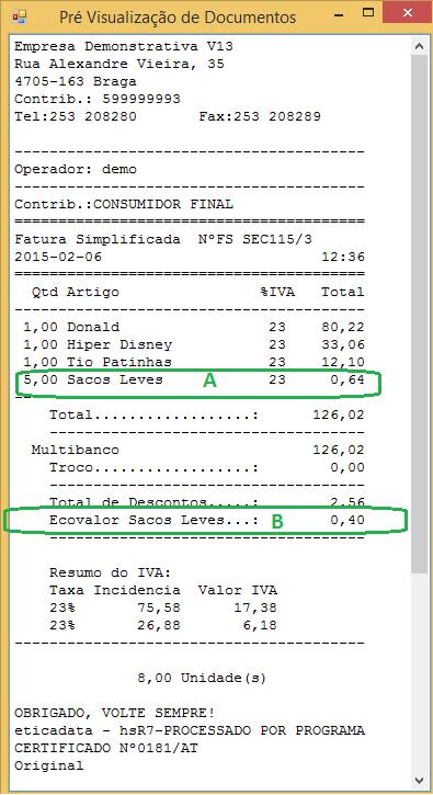 Exempl de um dcument de venda impress basead em.cfdc A linha assinalada em A, incluí preç d prdut, da cntribuiçã e d IVA.