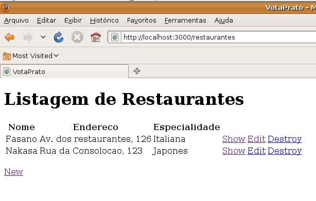 d) Crie o arquivo app/views/restaurantes/show.html.erb e) Digite o conteúdo abaixo: <h1>exibindo Restaurante</h1> <p> <b>nome: </b> <%= @restaurante.