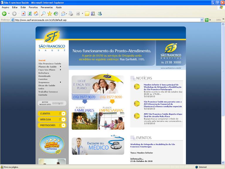 4.2.1 Passos para o Cadastramento Inicial na Conectividade a) Acessar o site www.saofranciscosaude.com.br e clicar em Web Guia.