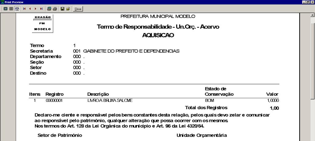 Relatório SMARAM Na emissão de relatório deste capitulo, será apresentado o "MPR46800 - Termo de Responsabilidade por Unidade Orçamentária".