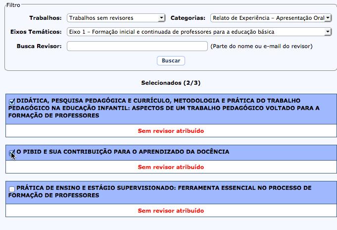 Figura 41 - Atribuir revisores Para escolher um revisor, digite o nome do revisor desejado e será exibida uma lista com os usuários que correspondem a esse nome.