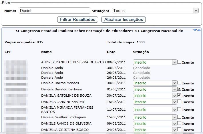Figura 53 - Busca de inscrição Na coluna de Situação é exibida a situação atual da inscrição da pessoa, podendo ser alterada a qualquer momento.