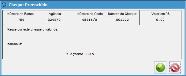 Vencimento: informe neste campo a data de vencimento das contas a serem vinculadas ao cheque informado.