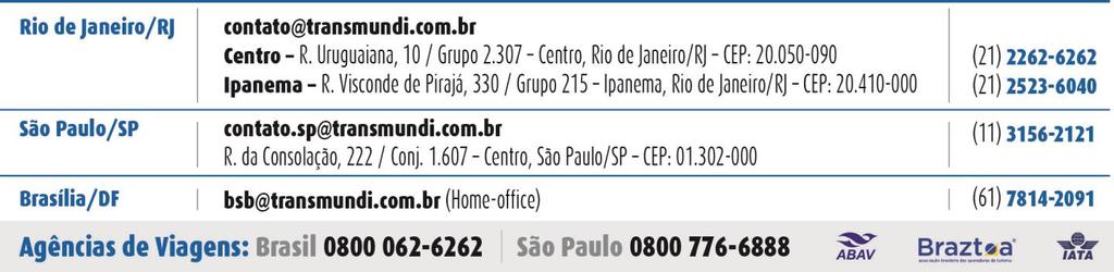 (consulte condições para cobertura superior). Seguro de cancelamento de até US$ 3.000 (consulte condições para cobertura superior).