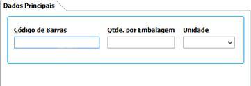 Código Informar neste campo o código do produto. Descrição Informar neste campo a descrição do produto.