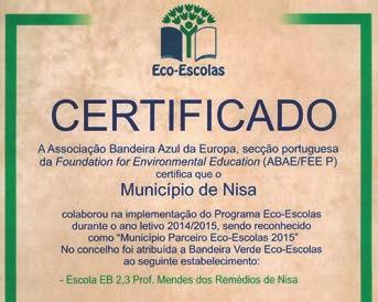 Educação Câmara Municipal recebeu certificado Município Parceiro ECO- ESCOLAS A Câmara Municipal de Nisa recebeu o certificado Município Parceiro Eco- Escolas como forma de reconhecimento pelo apoio