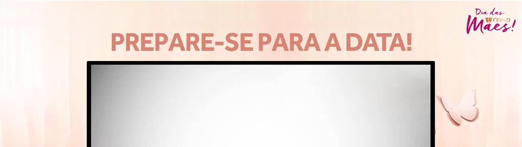 Vamos entender como a Supervisora de Campo deve atuar em Venda Direta no Dia das Mães!