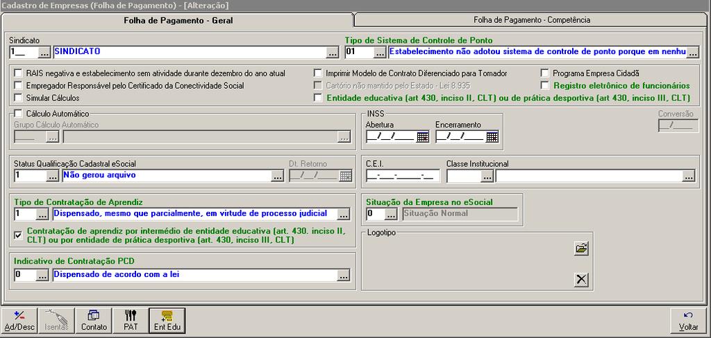 1.3 Folha de Pagamento - Geral Empresas Botão "Folha" Aba Folha de Pagamento Geral Tipo de sistema do Controle de Ponto: Esse campo foi adaptado para gerar a informação a partir da versão RAIS 2013 e