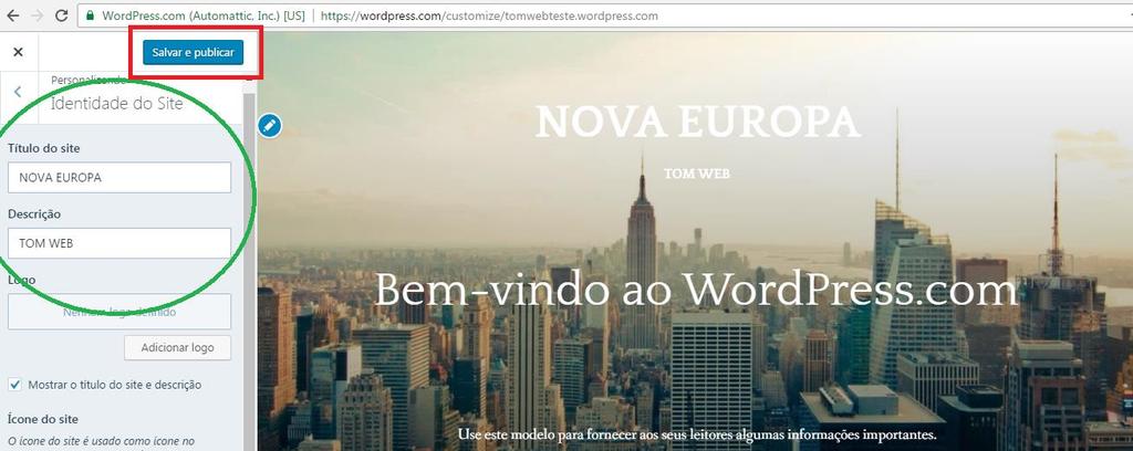 No título do Site (circulado de verde), coloquem o NOME DO MUNICÍPIO, em descrição, coloquem TOM WEB e depois cliquem em SALVAR E