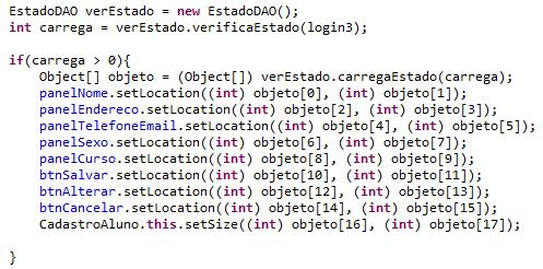 48 Ao ser inicializada a tela de Cadastro de Aluno, são criados os campos com os valores e botões com os valores default da aplicação, e logo depois, é instanciado um objeto da classe EstadoDAO, para