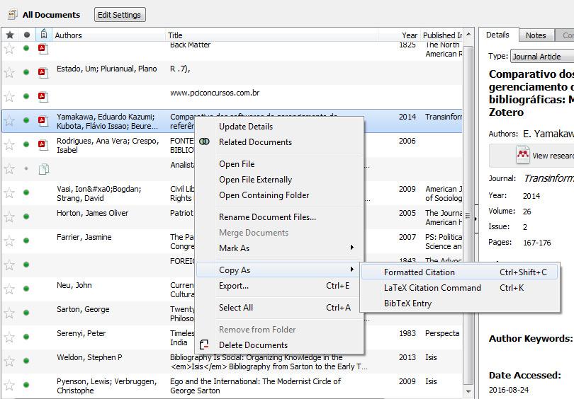 27 16. EXPORTAR FORMATO DE CITAÇÃO No Mendeley Desktop, clique na referência com o botão direito do mouse, vá em Copy As e logo em seguida em Formatted Citation.