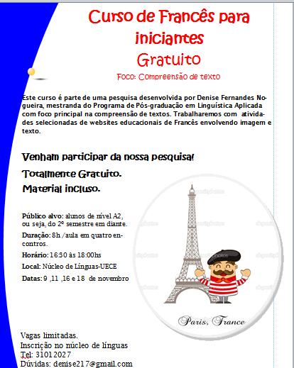 55 panfletos (Figura 15) e avisos nas salas dos cursos regulares de francês do Núcleo de Línguas Estrangeiras do Centro de Humanidades da UECE.