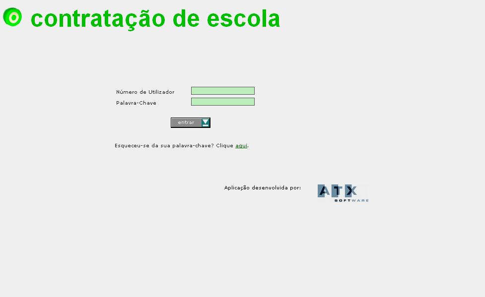 II - Aplicação 1 Como aceder à aplicação Para aceder à aplicação, as escolas autónomas ou escolas sede de agrupamento devem introduzir o seu