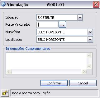 exibido a tela Vinculação Janela de Edição de Vinculação 4 Selecione a Situação: 41 Em modo Cadastro exibe as situações: Existente, Em Implantação ou abandonado 42 Em modo Projeto exibe as situações: