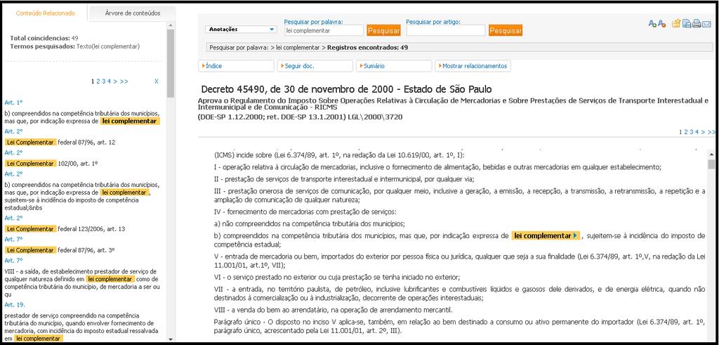 Também ficou mais fácil e rápido acessar trechos específicos de sua busca para os Regulamentos de ICMS, utilizando o menu lateral na aba Conteúdo Relacionado.