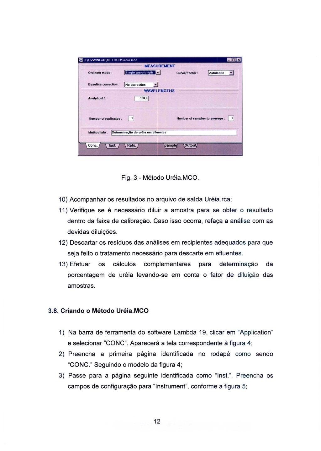 MEASUREMENT Ordinate moda : 1 Sm tle wavelent th Cutvo/Fador : Automatic 2.4 Baseline correction. 1 No correction WAVEI_ENG11IS Analytical 1 : 1 520.