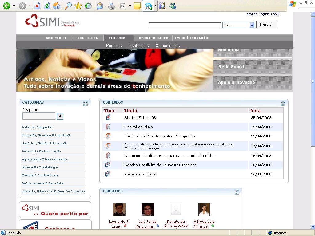Figura 5 Portal SIMI 4.4. Fórum Mineiro de Inovação O Fórum Mineiro de Inovação é o elemento chave da governança do Sistema Mineiro de Inovação.