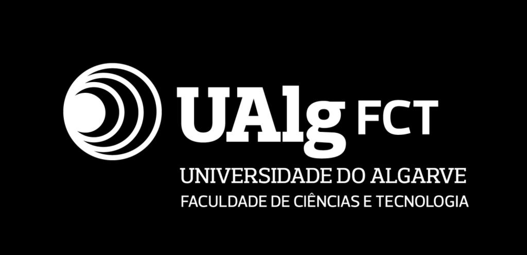 Faculdade de Ciências e Tecnologia da Universidade do Algarve Campus de Gambelas, 8005-139 Faro Telefone: 289 800995 e-mail: