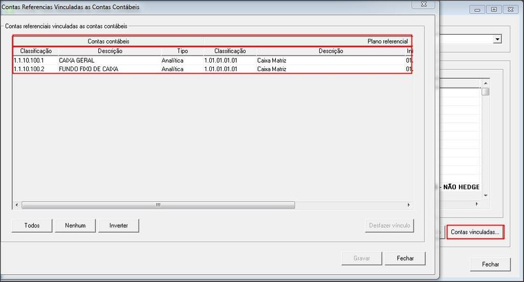 2.11 Depois de concluído todos os vínculos, clique em [Fechar]; Caso seja o primeiro ano que está sendo gerado o arquivo, é necessário importar os saldos das contas referenciais.