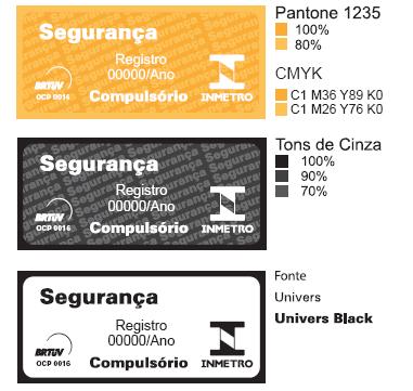 2.4 Reguladores de baixa pressão para gás liquefeito de petróleo (GLP), com capacidade até 4 Kg/h Portaria nº 7 de 8/01/2013 Conforme item 10 da Portaria 7/2013 - O Selo de Identificação da