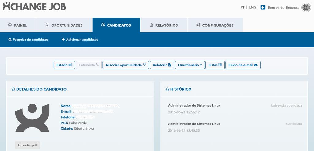 Detalhes do candidato Permite visualizar o histórico de todas as informações relativas a um determinado candidato, assim como gerir a maior parte das ações do mesmo.